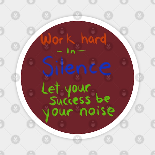 motivational Magnet by Lin Watchorn 